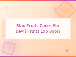 Blox Fruits Codes for Devil Fruits Exp Boost (may 2025)