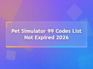 Pet Simulator 99 Codes List Not Expired 2026 – All Working Codes